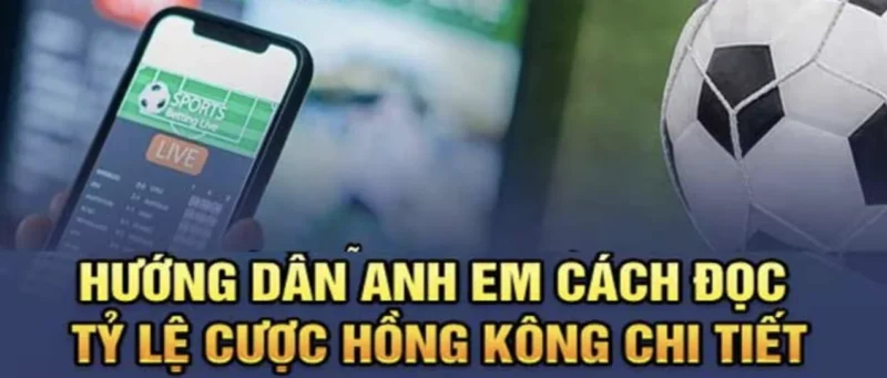 Cược kèo Hồng Kông thú vị